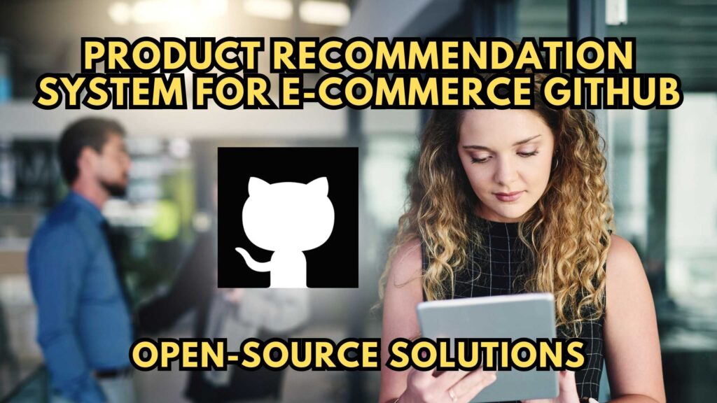 Product Recommendation System For E Commerce GitHub Open Source