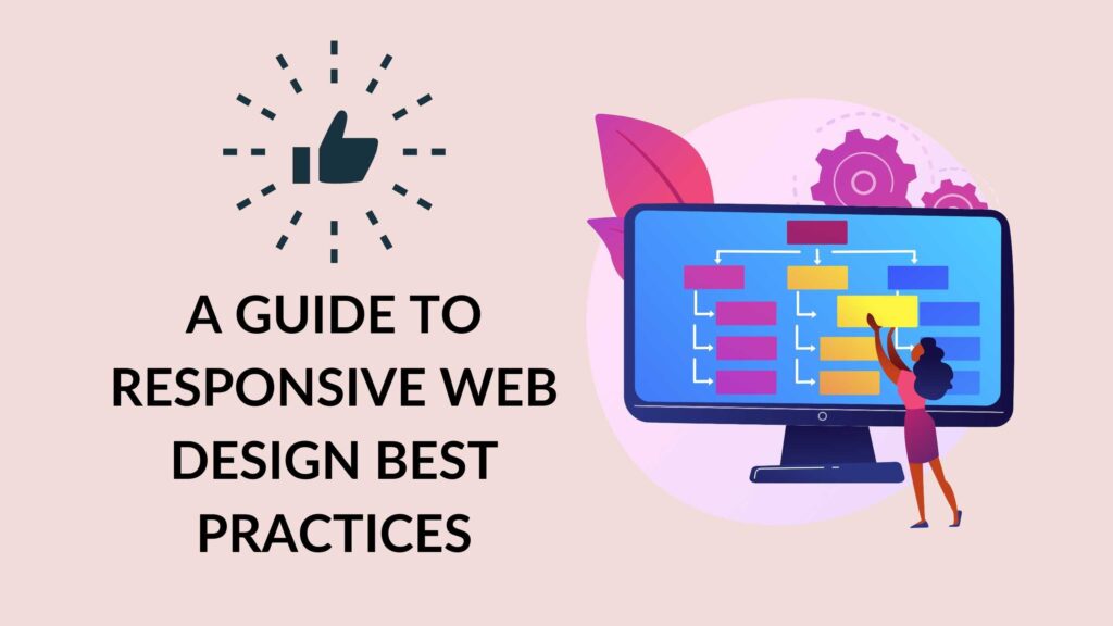 A Guide to Responsive Web Design Best Practices - Subscribed.FYI