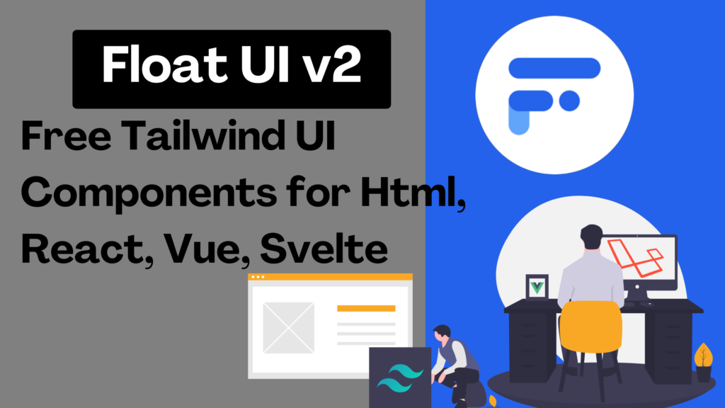 Float UI V2: Free Tailwind UI Components For Html, React, Vue, Svelte ...