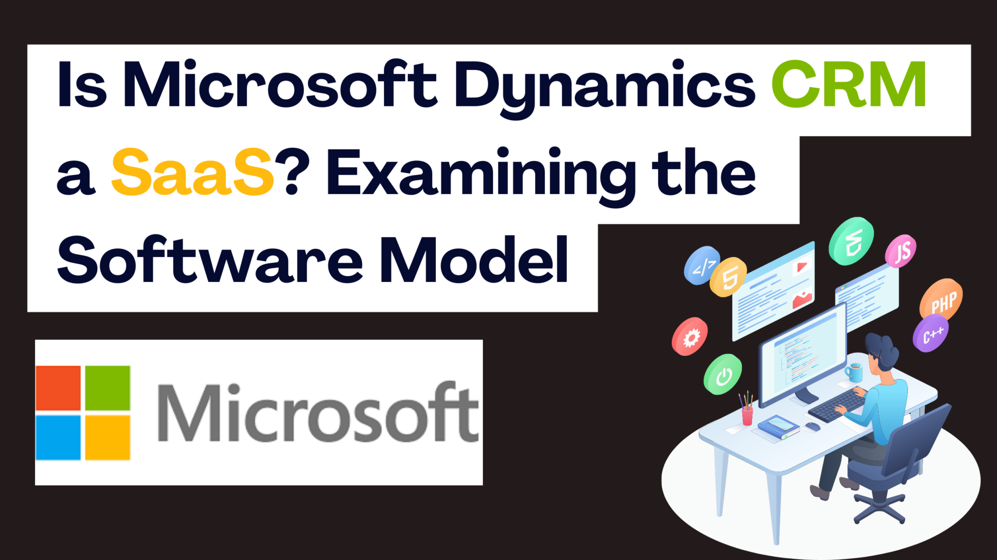 Is Microsoft Dynamics Crm A Saas Examining The Software Model Subscribed Fyi Is Microsoft Dynamics Crm A Saas Examining The Software Model Subscribed Fyi