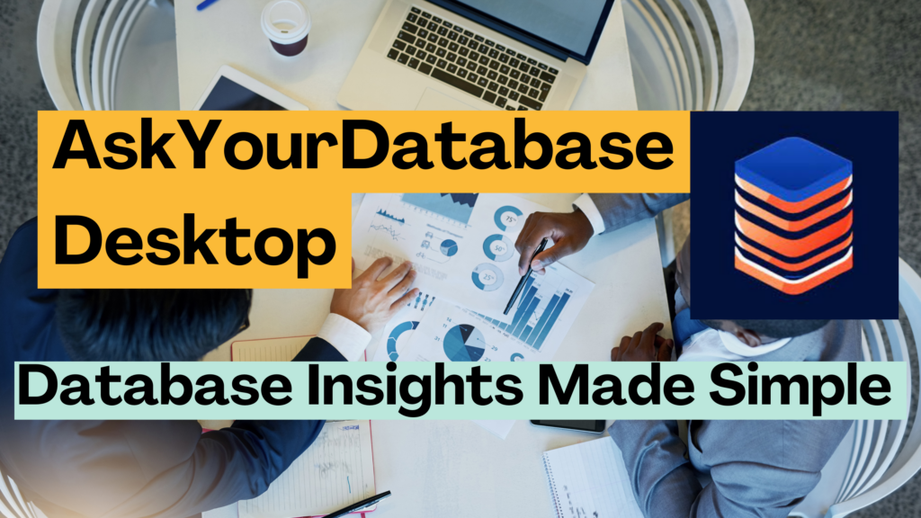 Database Insights Made Simple: Chat Your Way with AskYourDatabase ...
