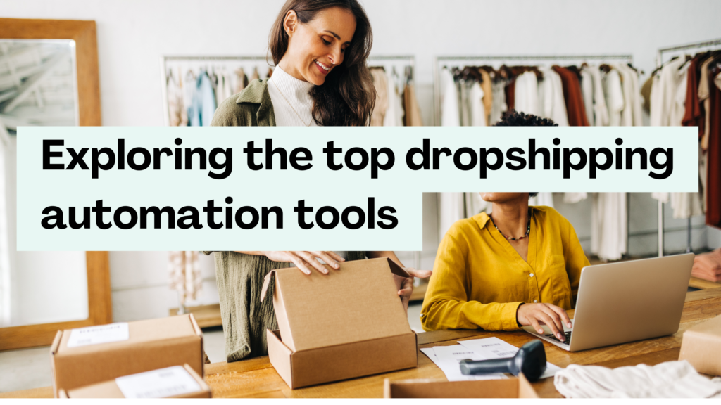 Exploring The Top Dropshipping Automation Tools Subscribedfyi 5313