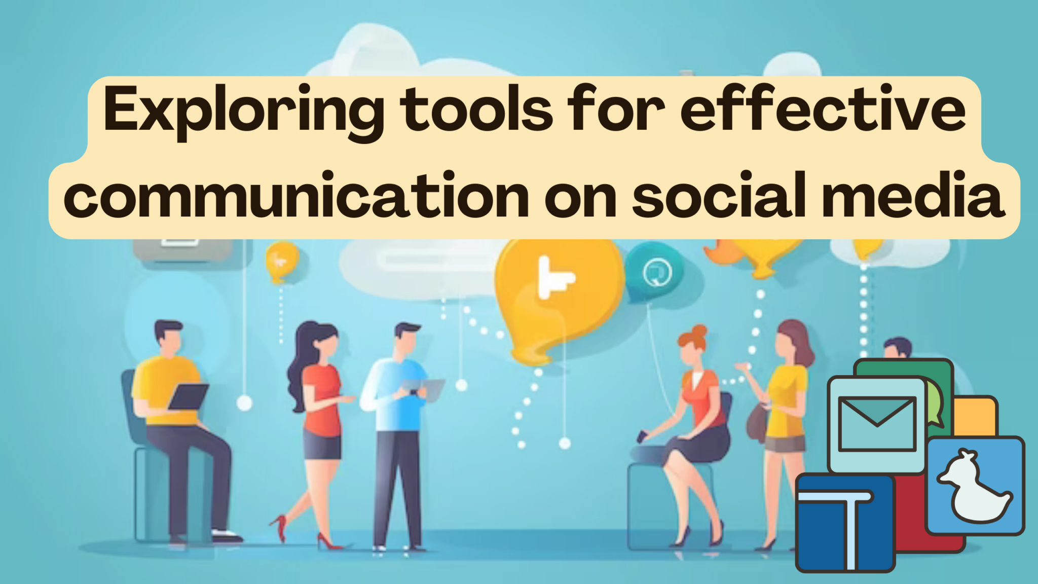 Exploring tools for effective communication on social media ...