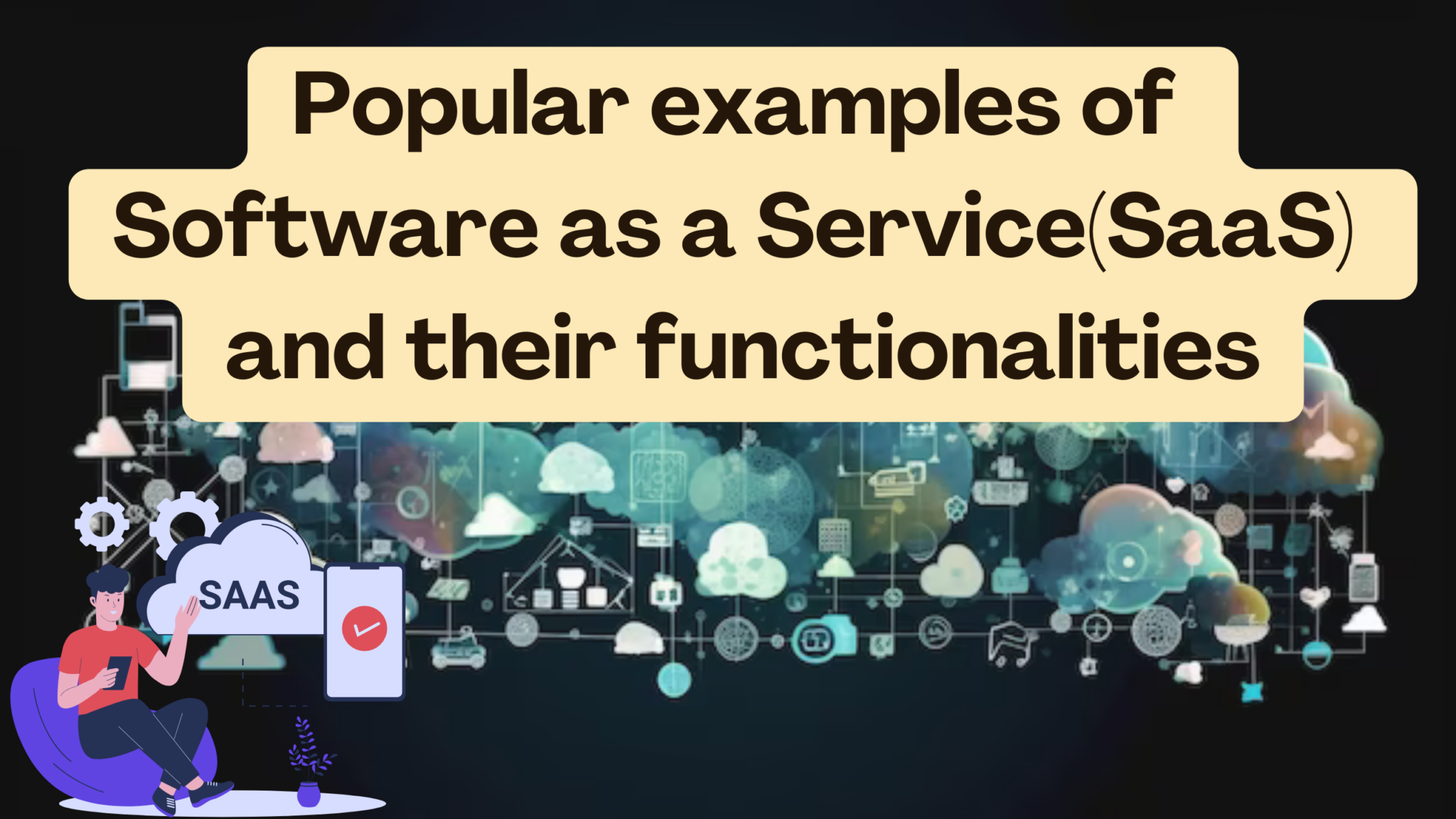 Popular Examples Of Software As A Service Saas And Their Functionalities Subscribed Fyi Popular Examples Of Software As A Service Saas And Their Functionalities Subscribed Fyi