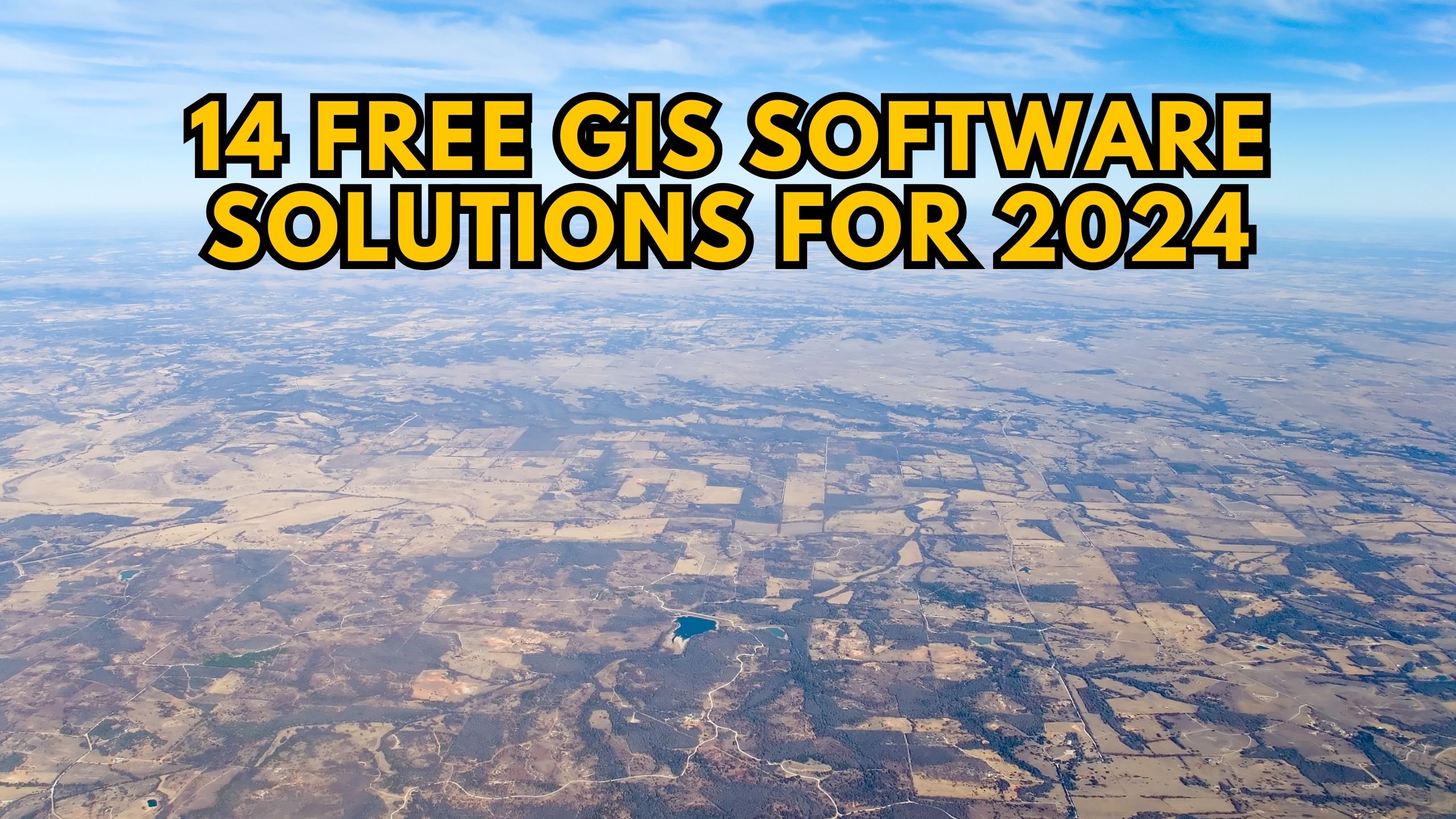 14 Free GIS Software Solutions For 2024 