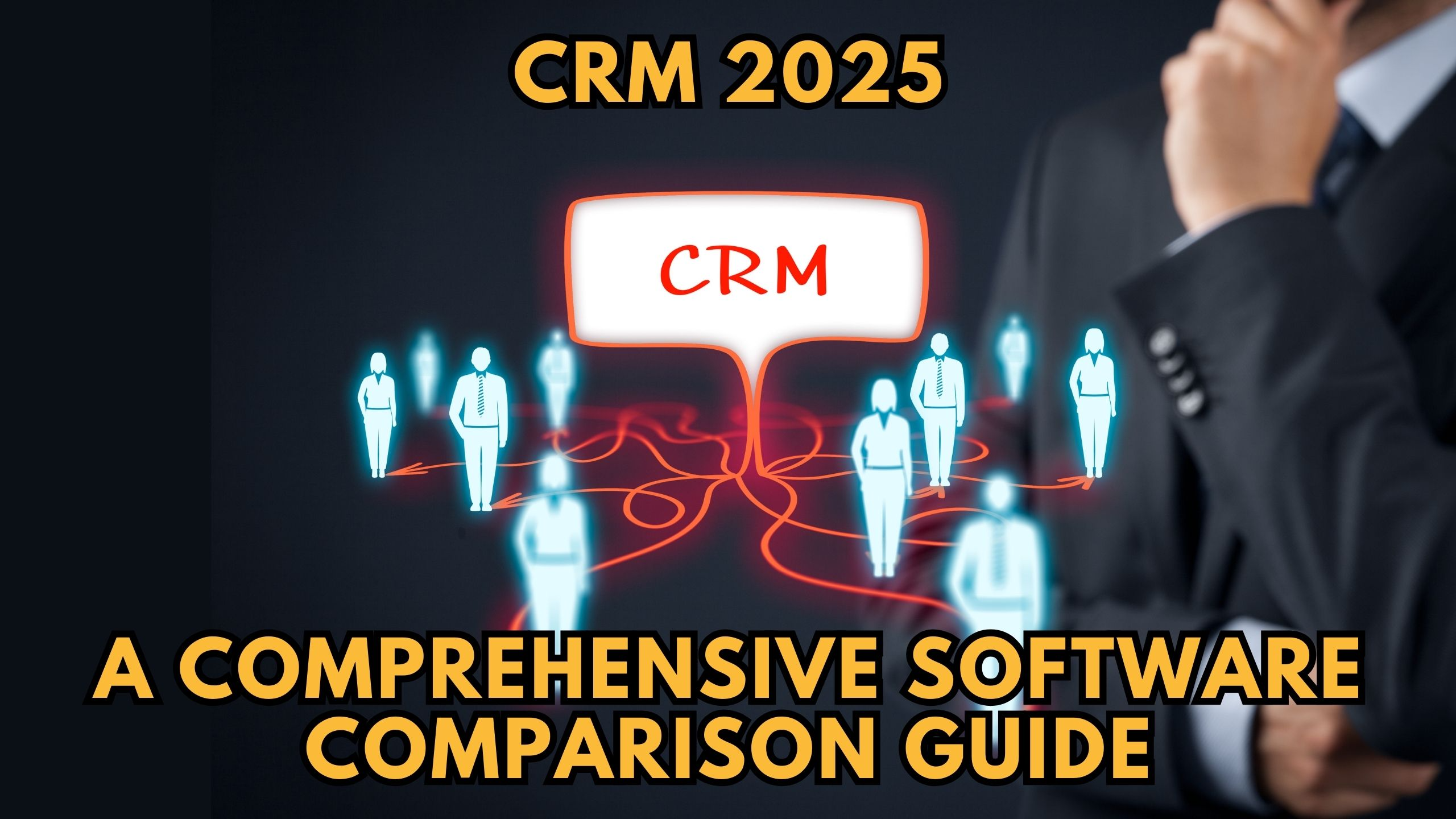 CRM 2025 A Comprehensive Software Comparison Guide Subscribed.FYI