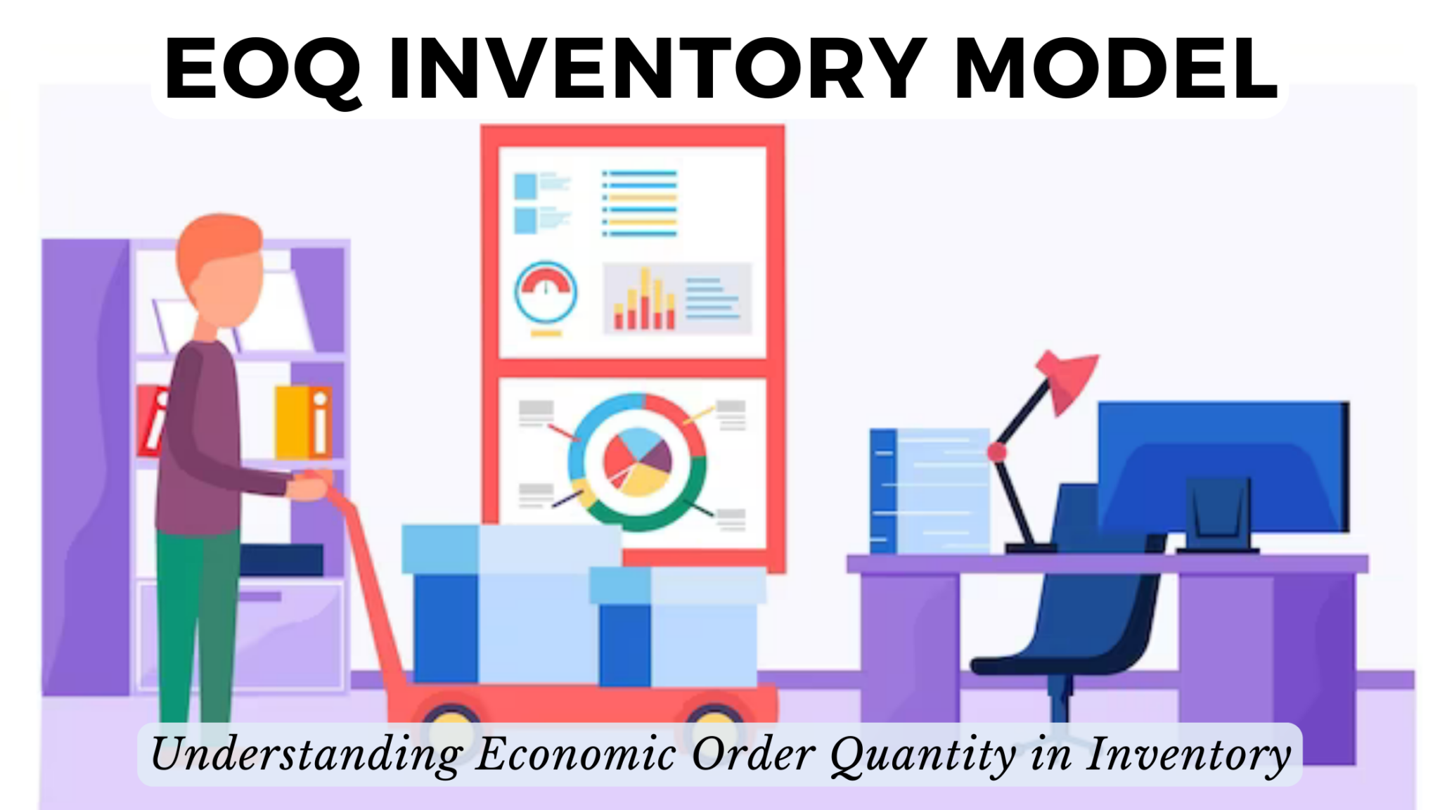 EOQ Inventory Model: Understanding Economic Order Quantity in Inventory ...