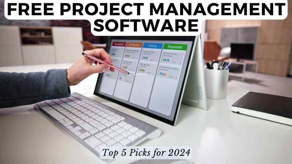 Free Project Management Software Top 5 Picks For 2024 Subscribed FYI   Free Project Management Software  Top 5 Picks For 2024 1024x576 