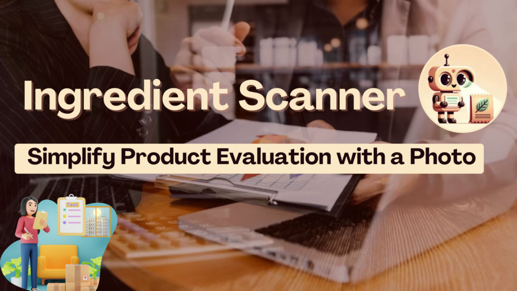 Ingredient Scanner Simplify Product Evaluation with a Photo