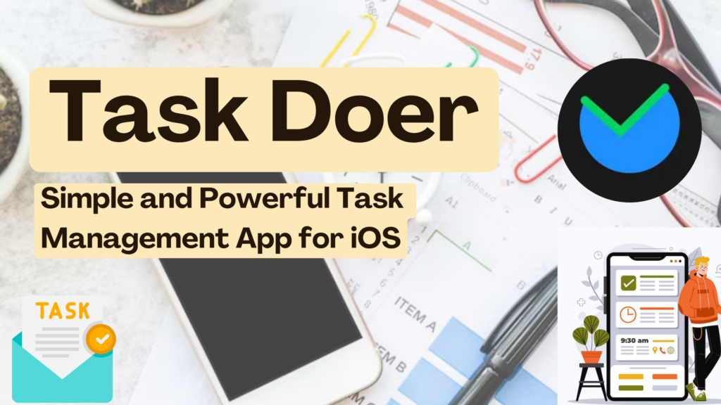 Task Doer: Simple and Powerful Task Management App for iOS - Subscribed.FYI