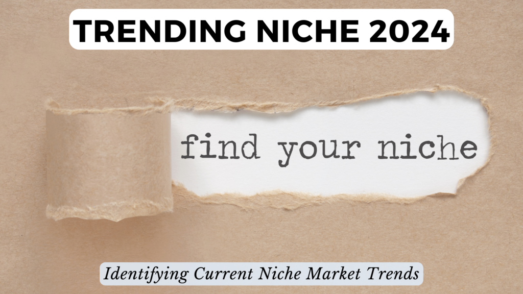 2025 Niche Trends