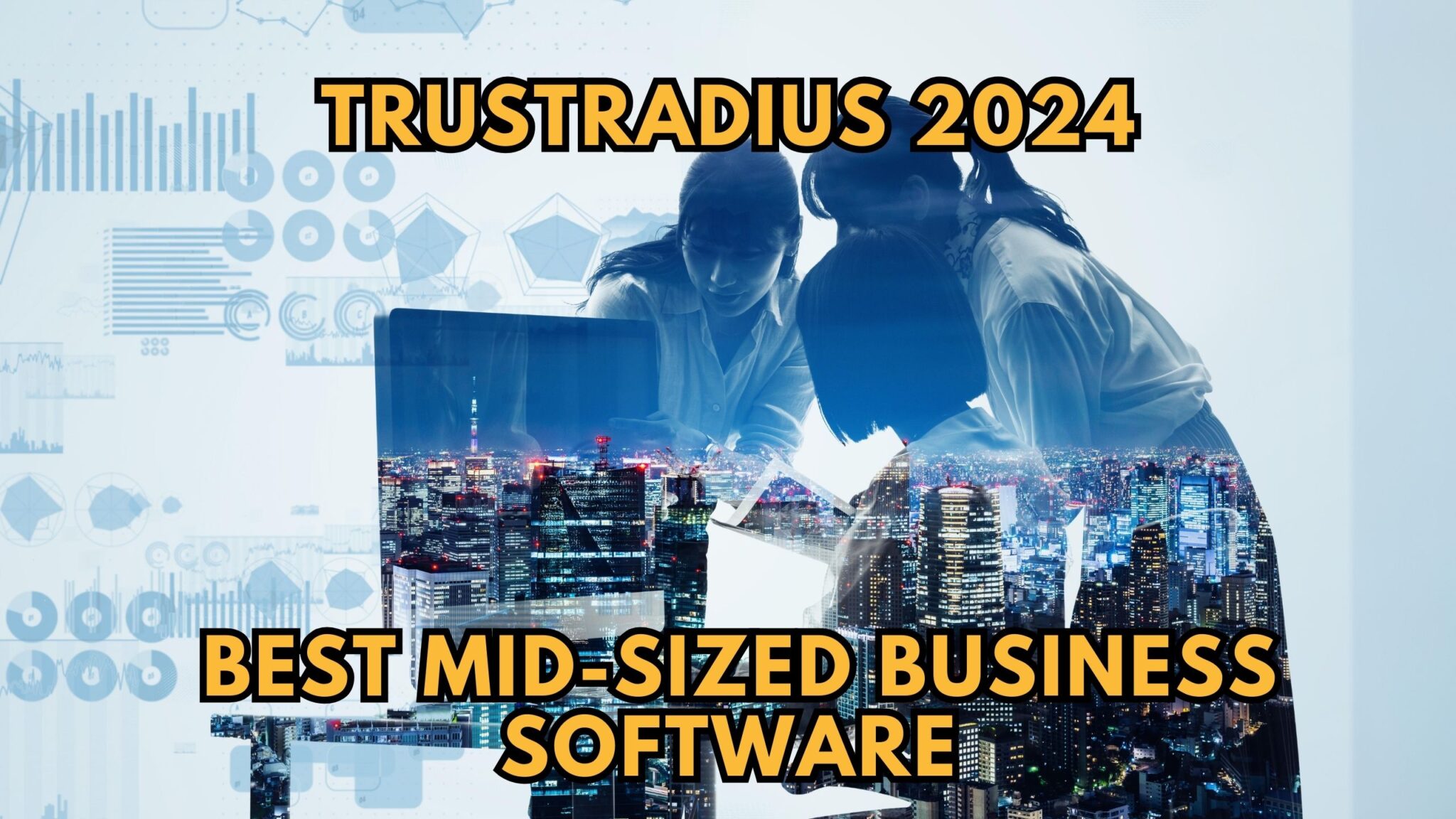 TrustRadius 2024: Best Mid-sized Business Software - Subscribed.FYI