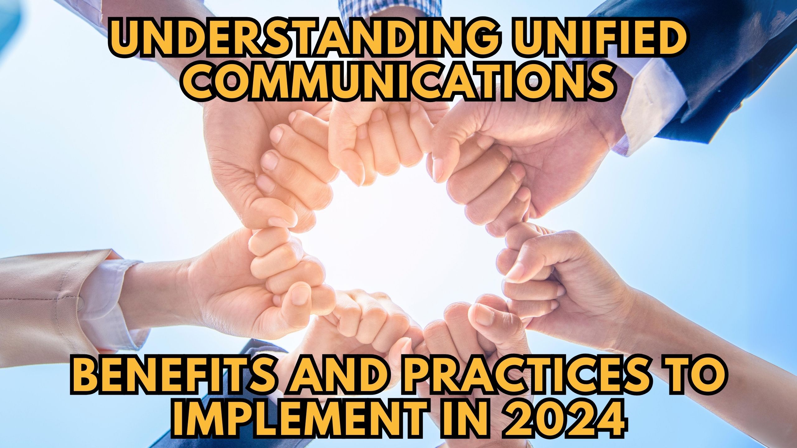 Understanding Unified Communications Benefits And Practices To   Understanding Unified Communications  Benefits And Practices To Implement In 2024 