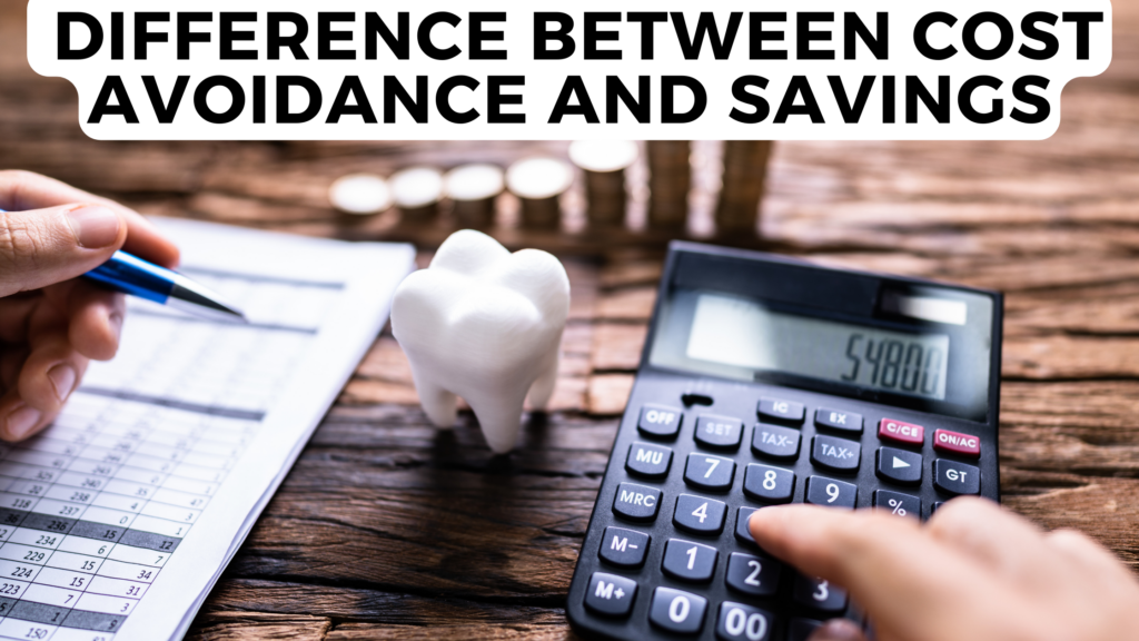 Understanding the Difference between Cost Avoidance and Savings