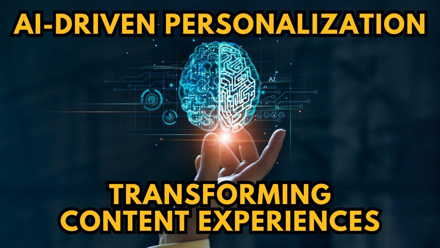 Ai Driven Personalization Transforming Content Experiences Ai Driven Personalization Transforming Content Experiences